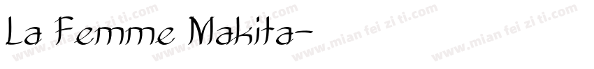La Femme Makita字体转换